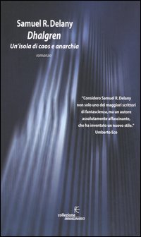 Dhalgren. Un'isola di caos e anarchia
