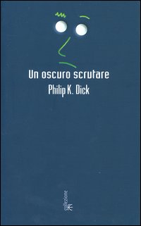 Un oscuro scrutare