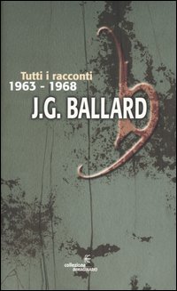 Tutti i racconti. Vol. 2: (1963-1968)