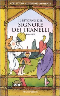 Il ritorno del Signore dei Tranelli