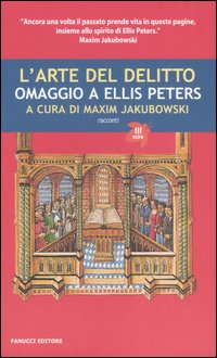 L'arte del delitto. Omaggio a Ellis Peters