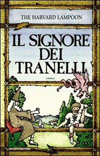 Il Signore dei Tranelli