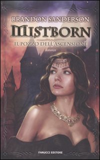 Il pozzo dell'ascensione. Mistborn