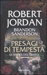 Presagi di tempesta. La ruota del tempo. Vol. 12