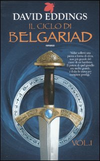 Il ciclo di Belgariad. Vol. 1: Il segno della profezia-La regina della stregoneria