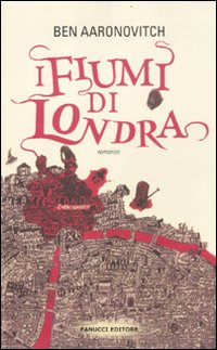 I fiumi di Londra. Peter Grant. Vol. 1