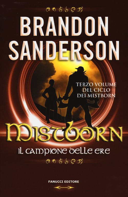 Il campione delle ere. Mistborn. Vol. 3