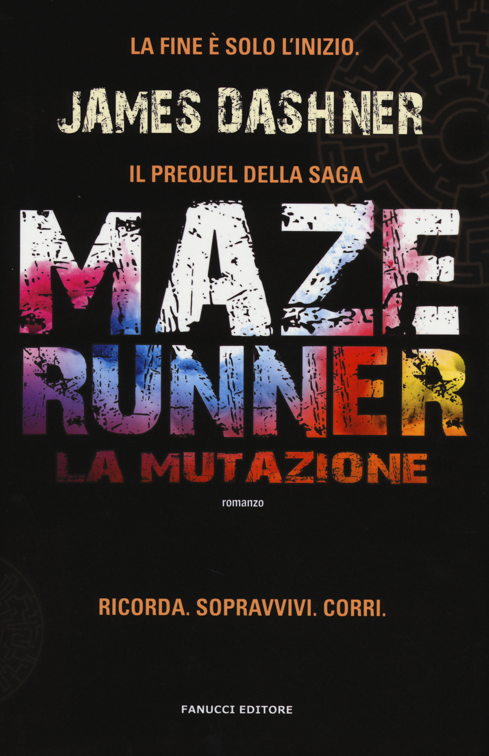 La mutazione. Maze Runner. Prequel. Vol. 1