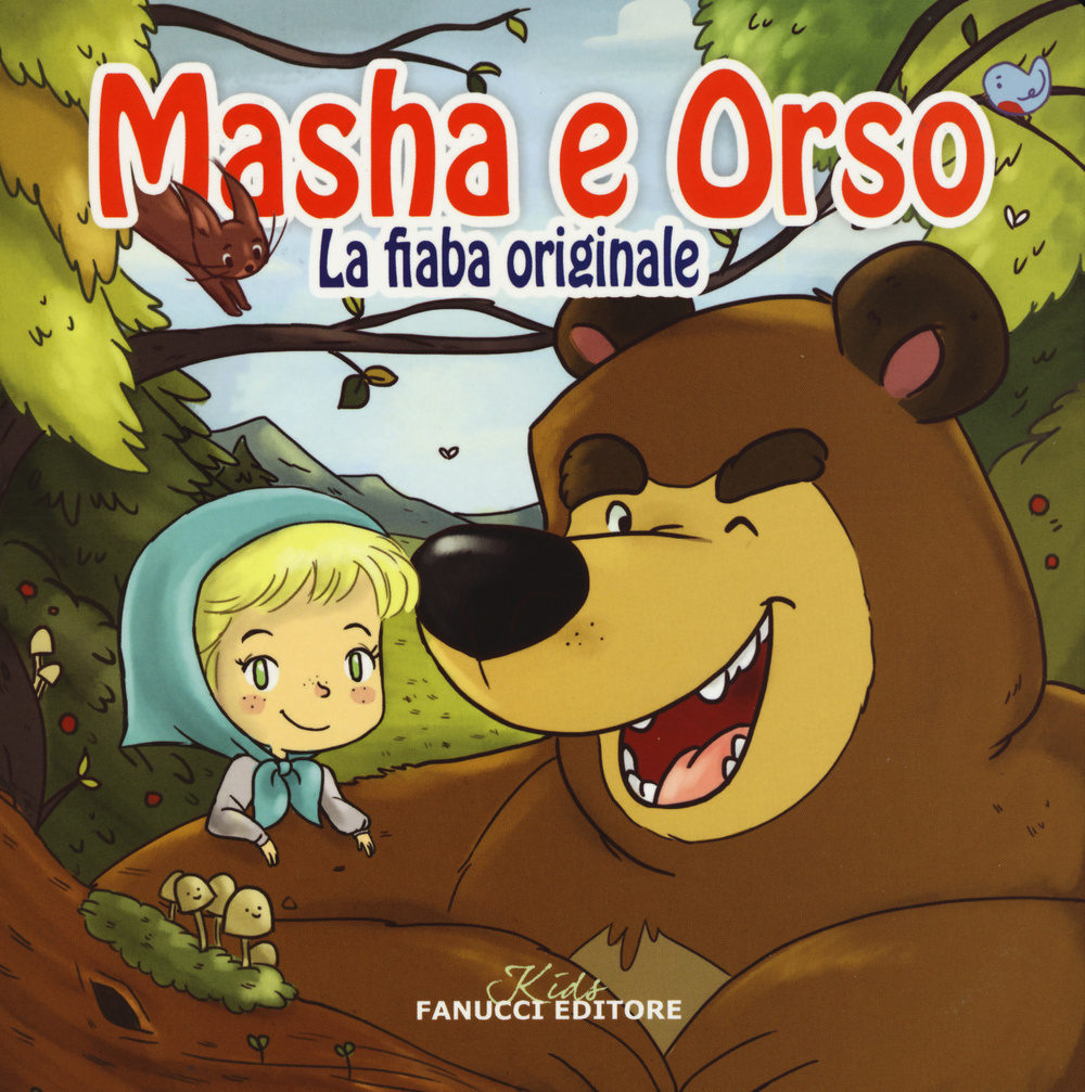 Masha e Orso. La fiaba originale