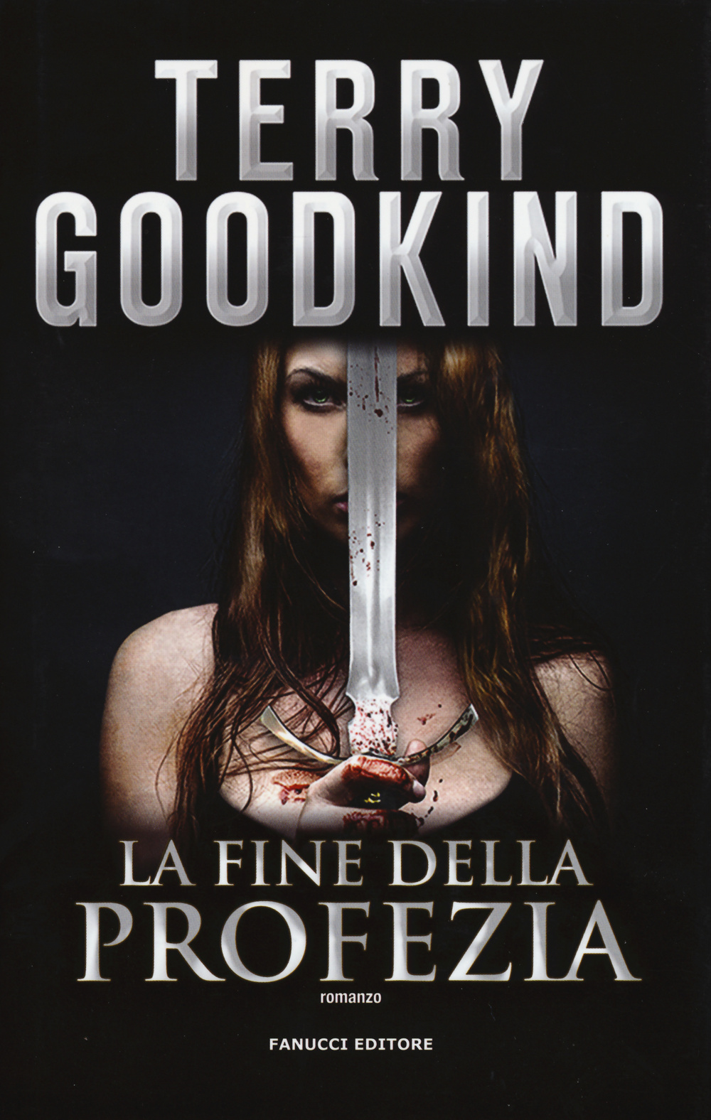 La fine della profezia. Richard e Kahlan. Vol. 3