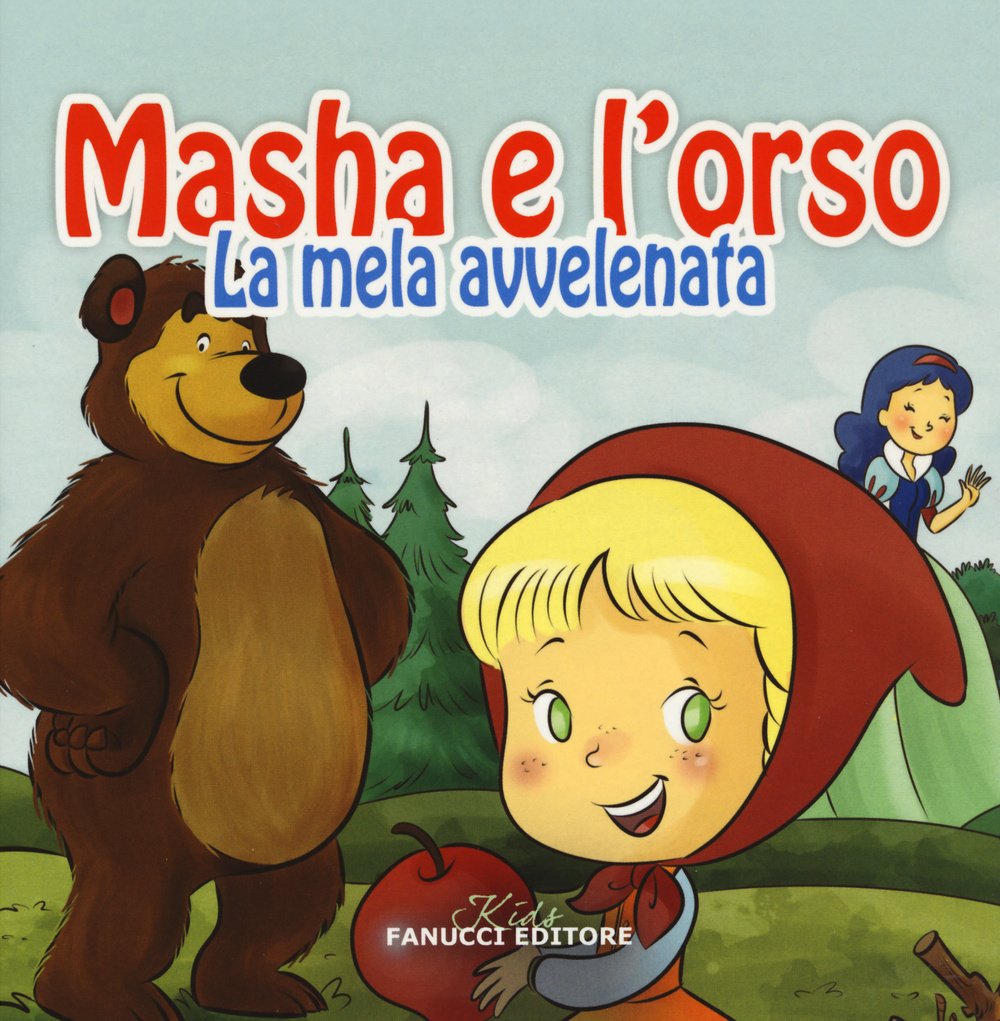 La mela avvelenata. Masha e l'orso