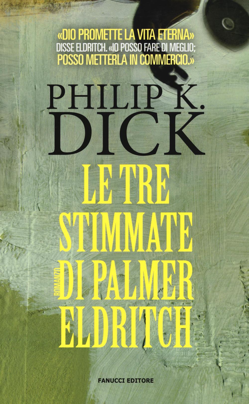 Le tre stimmate di Palmer Eldritch