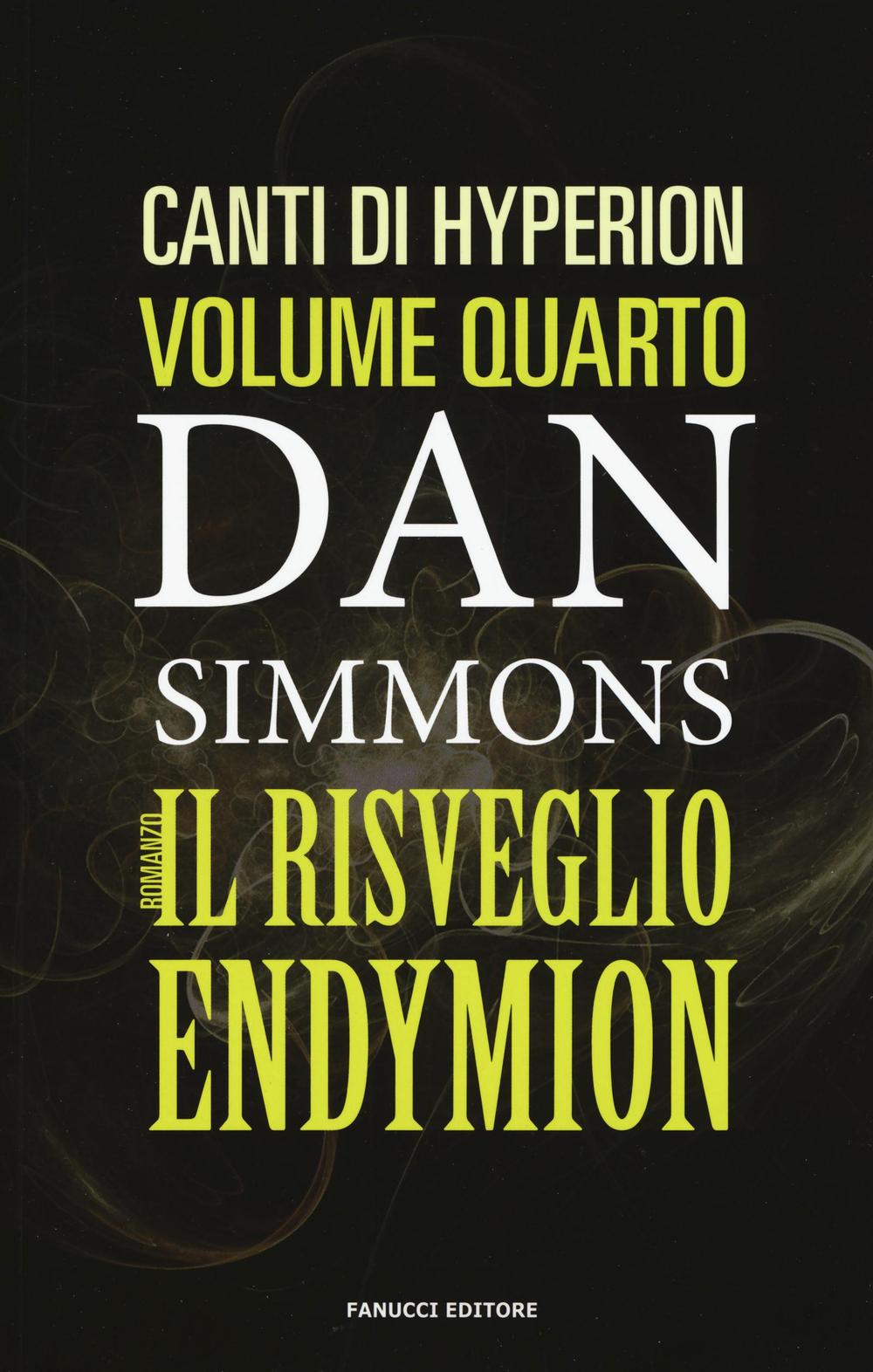 Il risveglio di Endymion. I canti di Hyperion. Vol. 4