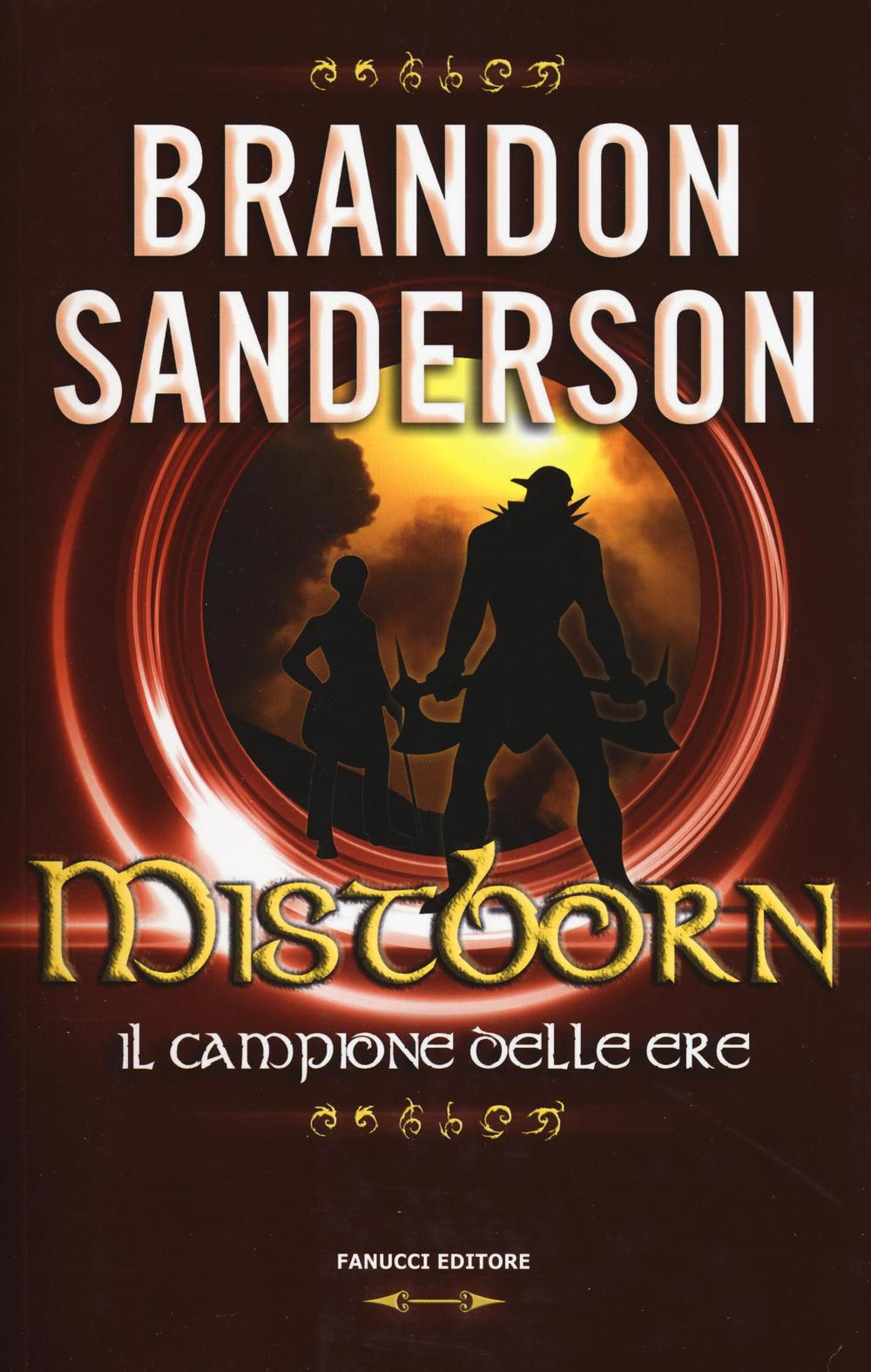 Il campione delle ere. Mistborn. Vol. 3