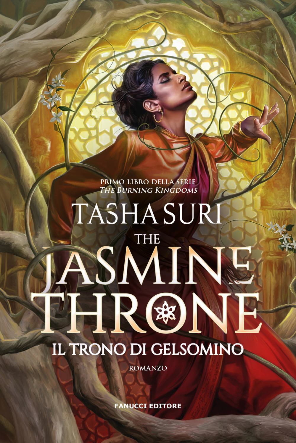 The Jasmine Throne. Il trono di gelsomino. The Burning Kingdoms. Vol. 1
