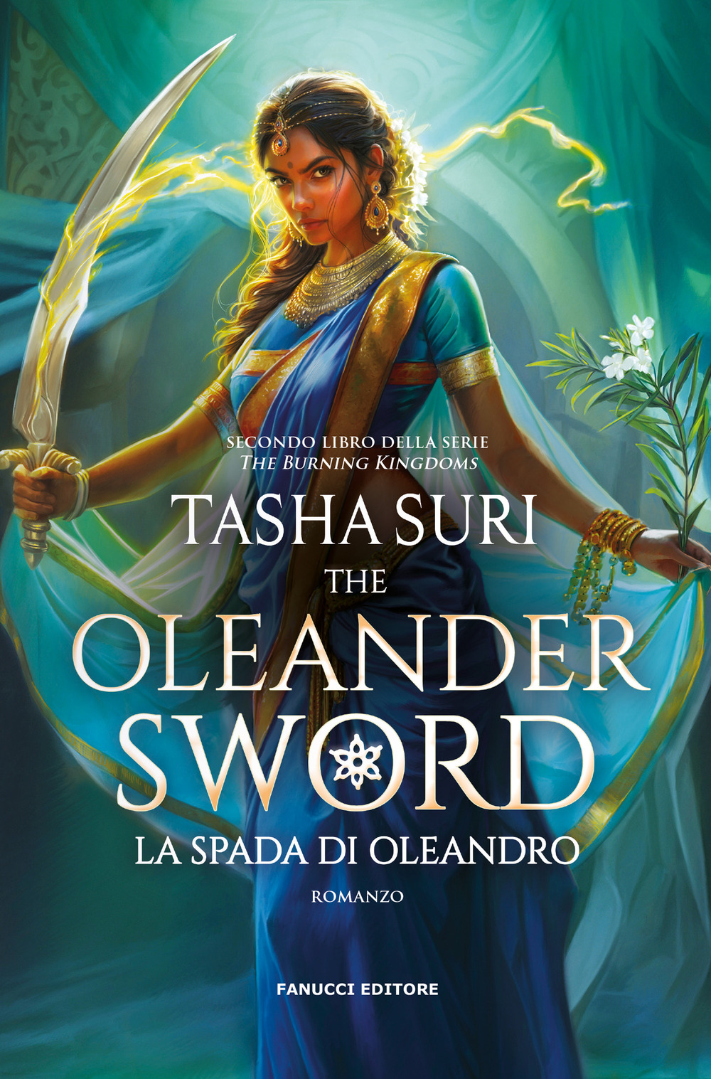 The Oleander Sword. La spada di oleandro. The Burning Kingdoms. Vol. 2