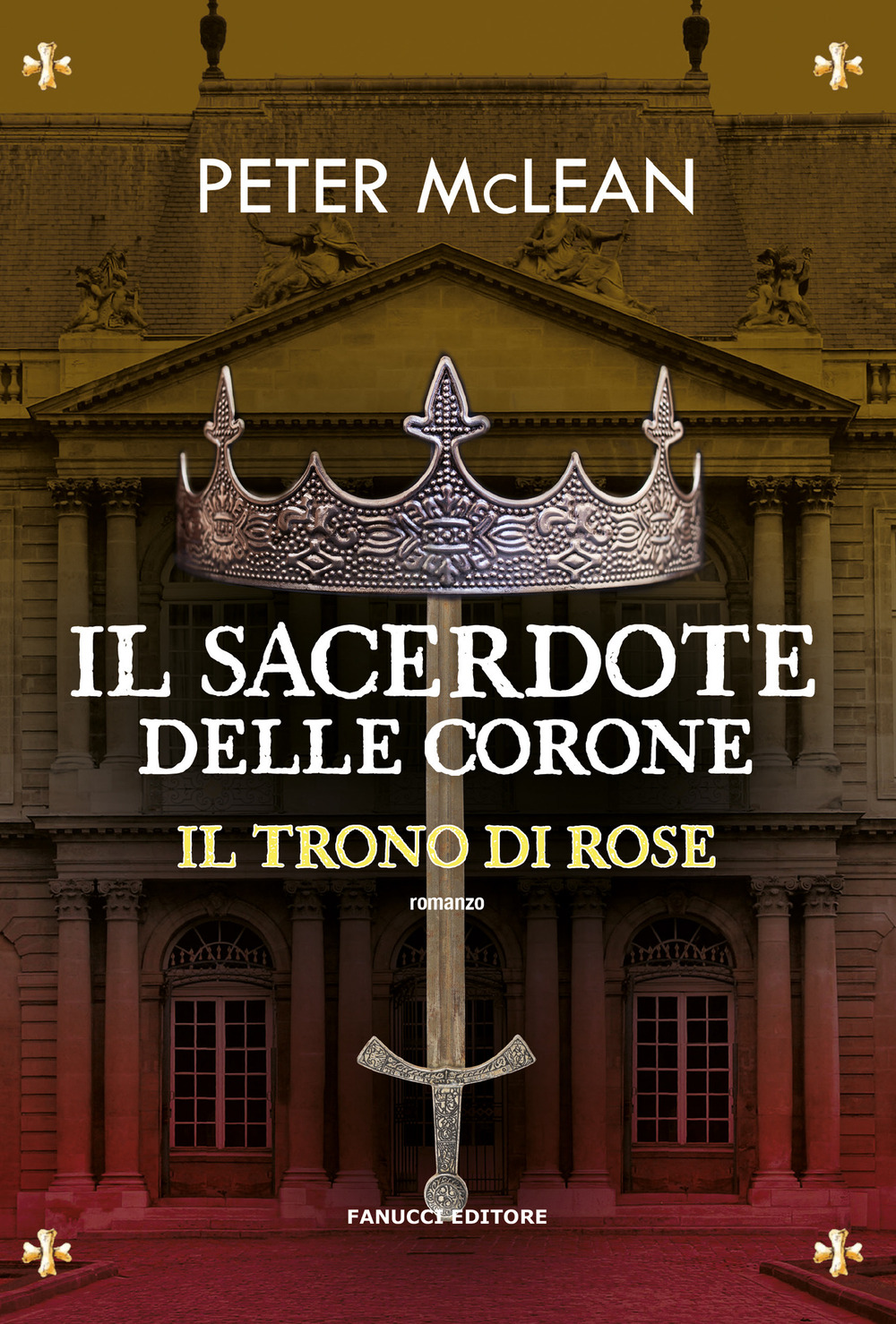 Il sacerdote delle corone. Il trono di rose. Vol. 4