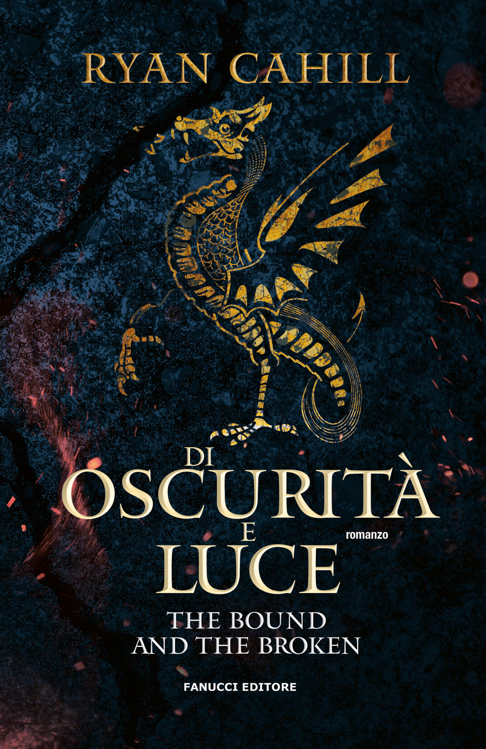 Di oscurità e luce. The bound and the broken. Vol. 2