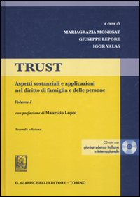 Trust. Vol. 1: Aspetti sostanziali e applicazioni nel diritto di famiglia e delle persone