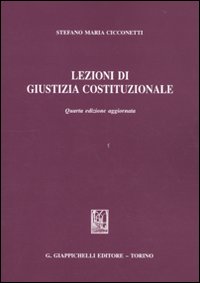 Lezioni di giustizia costituzionale