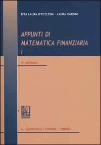 Appunti di matematica finanziaria. Vol. 1