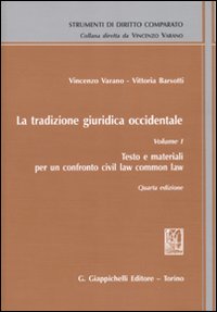 La tradizione giuridica occidentale. Vol. 1: Testo e materiali per un confronto civil law common law