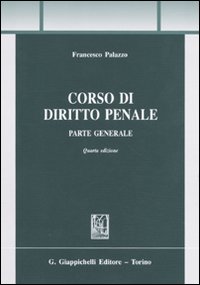Corso di diritto penale. Parte generale