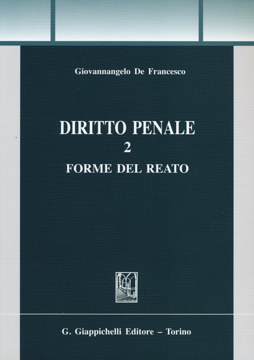 Diritto penale. Vol. 2: Forme del reato