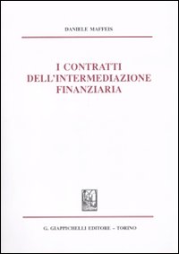 I contratti dell'intermediazione finanziaria