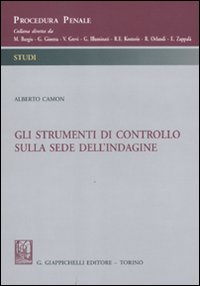 Gli strumenti di controllo sulla sede dell'indagine