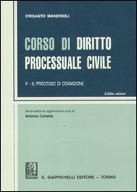 Corso di diritto processuale civile. Ediz. minore. Vol. 2: Il processo di cognizione