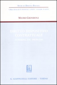 Diritto dispositivo contrattuale. Funzioni, usi, problemi