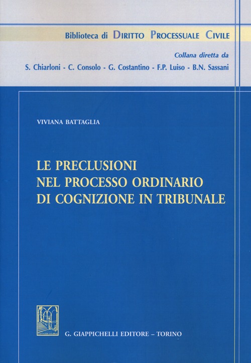 Le preclusioni nel processo ordinario di cognizione in tribunale