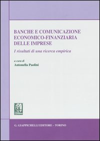 Banche e comunicazione economico-finanziaria delle imprese. I risultati di una ricerca empirica