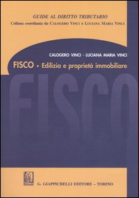 Fisco. Edilizia e proprietà immobiliare