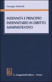 Indennità e principio indennitario in diritto amministrativo