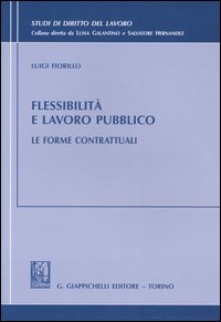 Flessibilità e lavoro pubblico. Le forme contrattuali