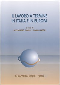 Il lavoro a termine in Italia e in Europa