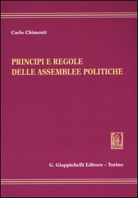 Principi e regole delle assemblee politiche