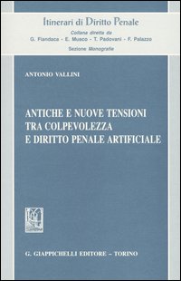 Antiche e nuove tensioni tra colpevolezza e diritto penale artificiale