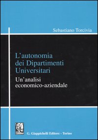 L'autonomia dei dipartimenti universitari. Un'analisi economico-aziendale