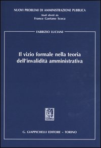 Il vizio formale nella teoria dell'invalidità amministrativa