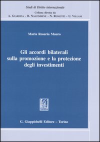 Gli accordi bilaterali sulla promozione e la protezione degli investimenti