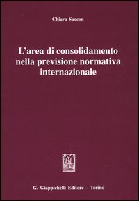 L'area di consolidamento nella previsione normativa internazionale