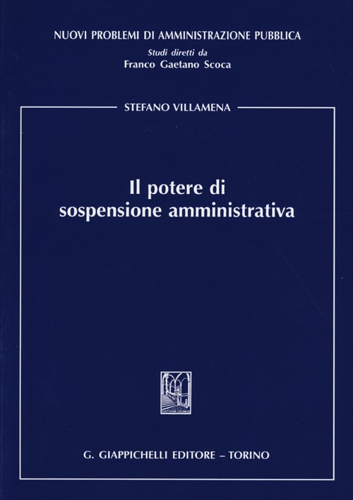 Il potere di sospensione amministrativa