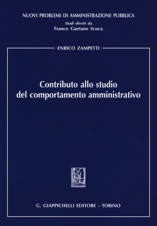 Contributo allo studio del comportamento amministrativo