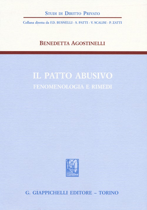 Il patto abusivo. Fenomenologia e rimedi