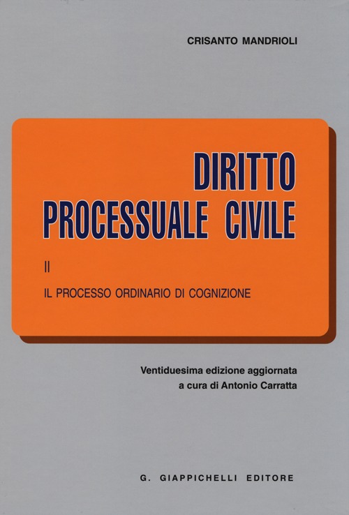 Diritto processuale civile. Vol. 2: Il processo ordinario di cognizione