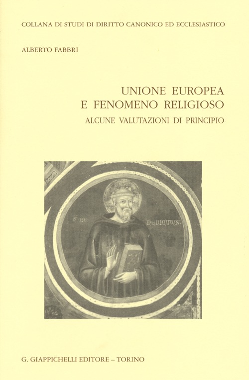 Unione europea e fenomeno religioso. Alcune valutazioni di principio