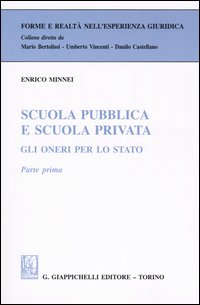 Scuola pubblica e scuola privata. Gli oneri per lo Stato